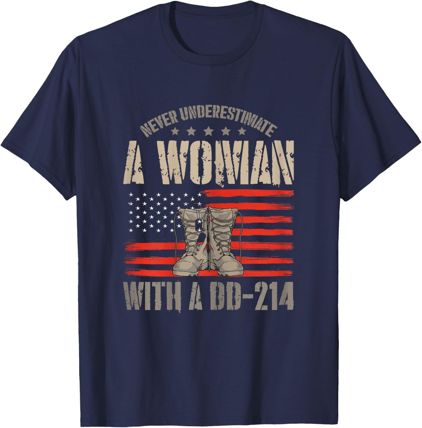 Veteran's Day A Woman with A Dd-214 Female Veteran T-Shirt - T-Shirt | Navy