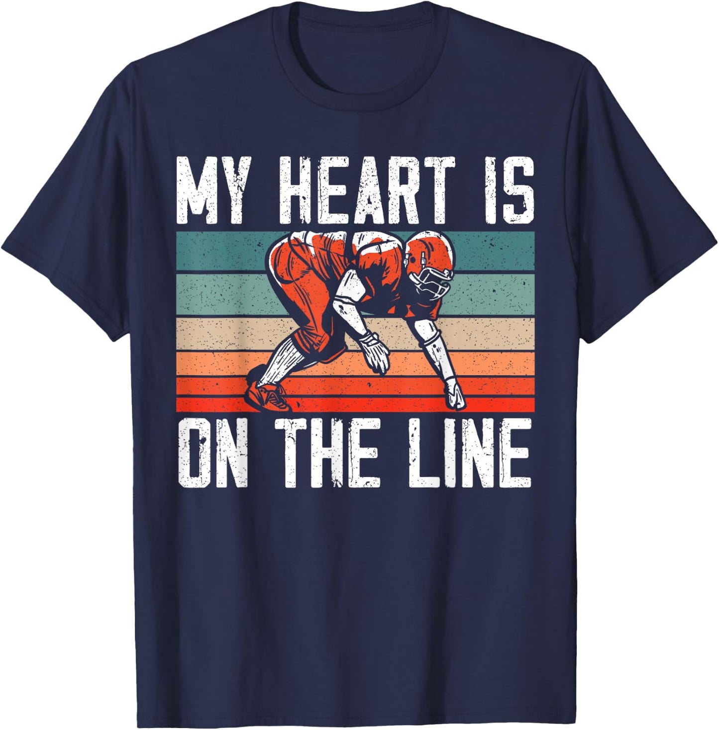 My Heart Is On The Line Football Mom Dad Offensive Lineman T-Shirt - T-Shirt | Navy