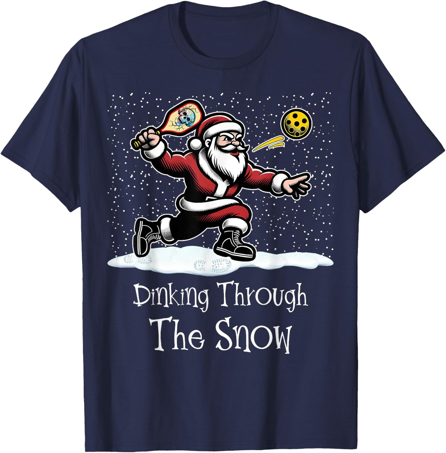 Pickleball Christmas Dinking Through The Snow Santa T-Shirt - T-Shirt | Navy