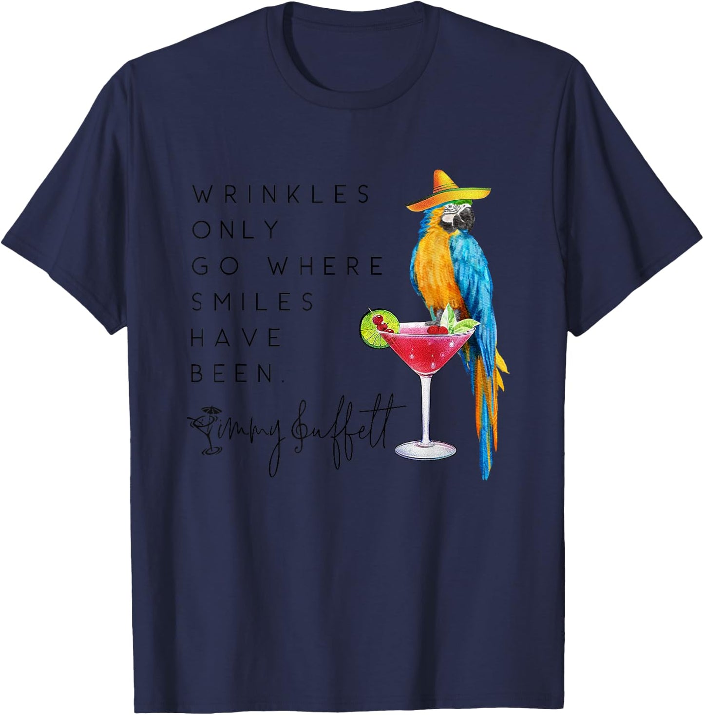 Wrinkles Only Go Where Smiles Have Been Cute Parrot Mexican T-Shirt - T-Shirt | Navy