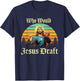 Who Would Jesus Draft Vintage T-Shirt - T-Shirt | Navy