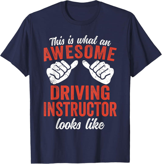 This is what an awesome Driving Instructor T-Shirt - T-Shirt | Navy