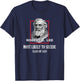 General E. Lee Gettysburg Most Likely to Secede Robert E Lee T-Shirt - T-Shirt | Navy