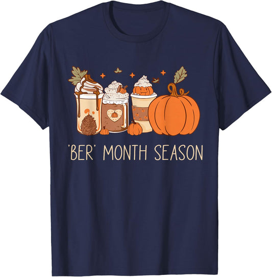 Ber month season ready for ber month fall august fall T-Shirt - T-Shirt | Navy