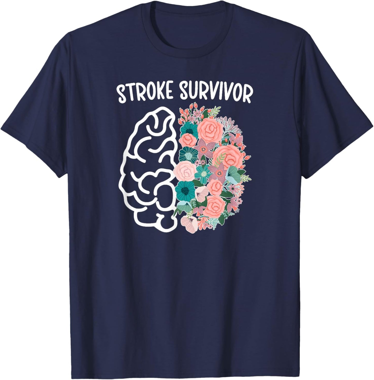 Stroke Survivor Flowers Stroke Awareness Month T-Shirt - T-Shirt | Navy