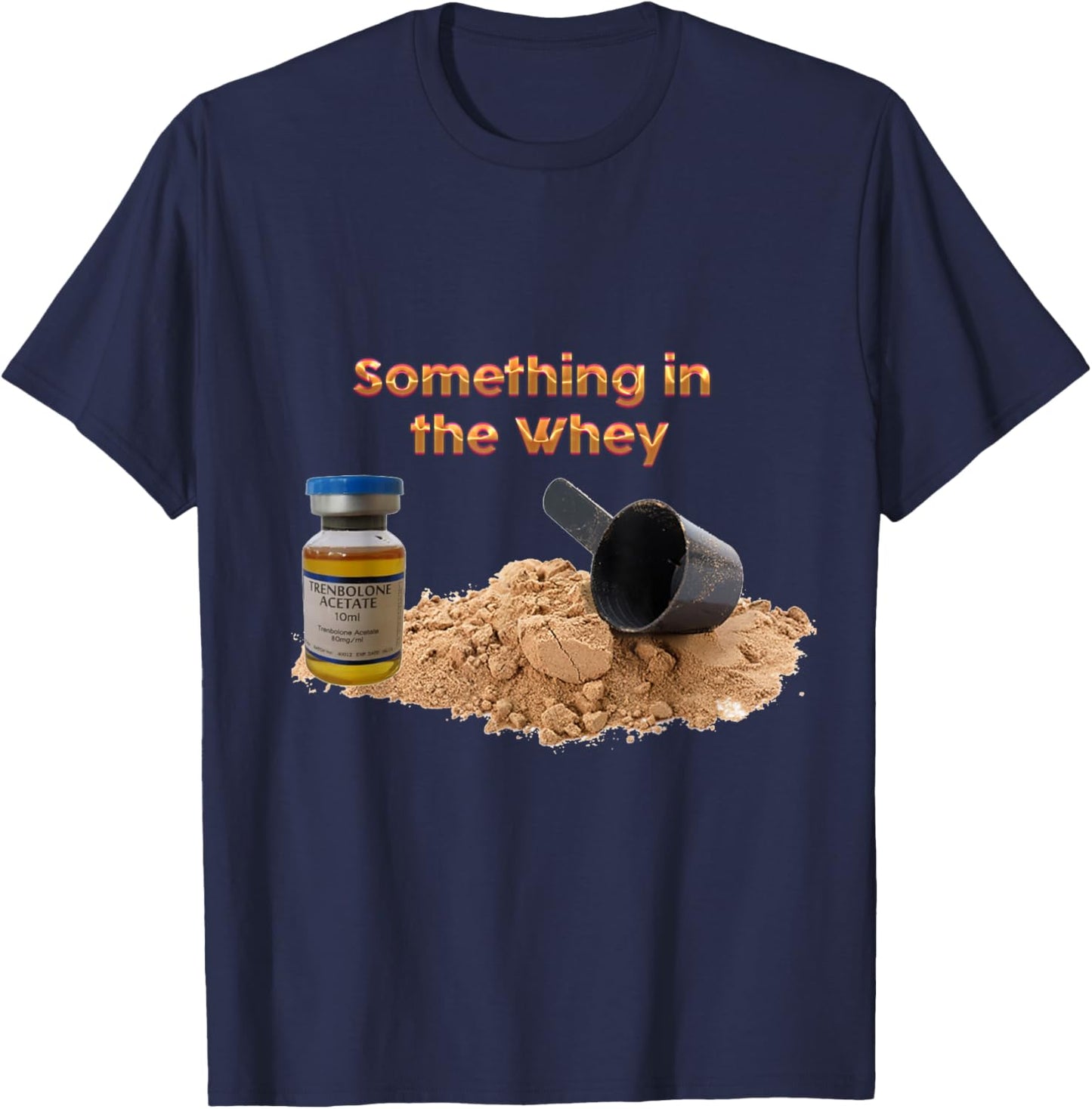 Something in the Whey T-Shirt - T-Shirt | Navy