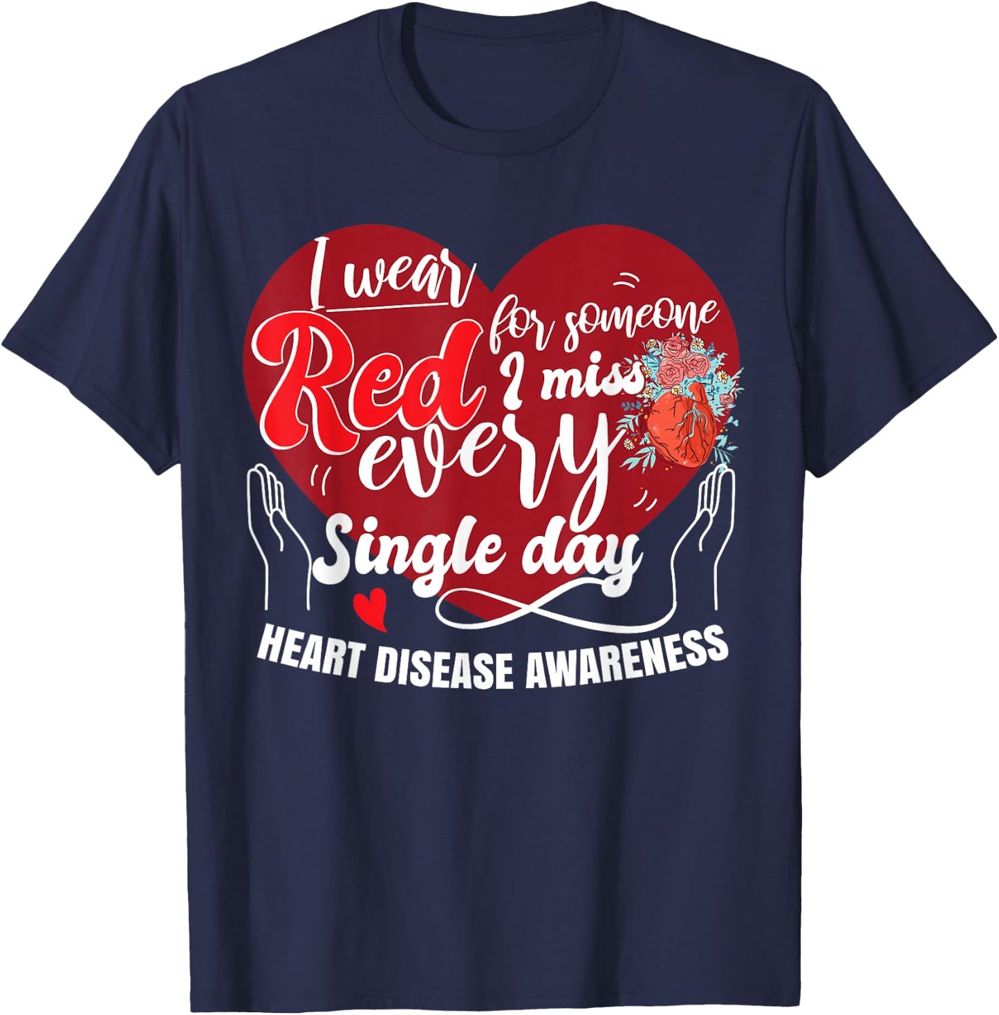 I Wear Red Heart Disease Awareness T-Shirt - T-Shirt | Navy