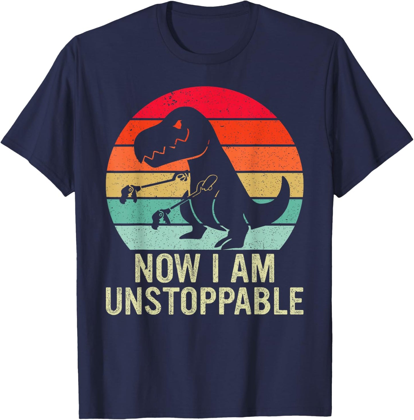 Retro Now I Am Unstoppable Funny T-Rex Vintage T-Shirt - T-Shirt | Navy