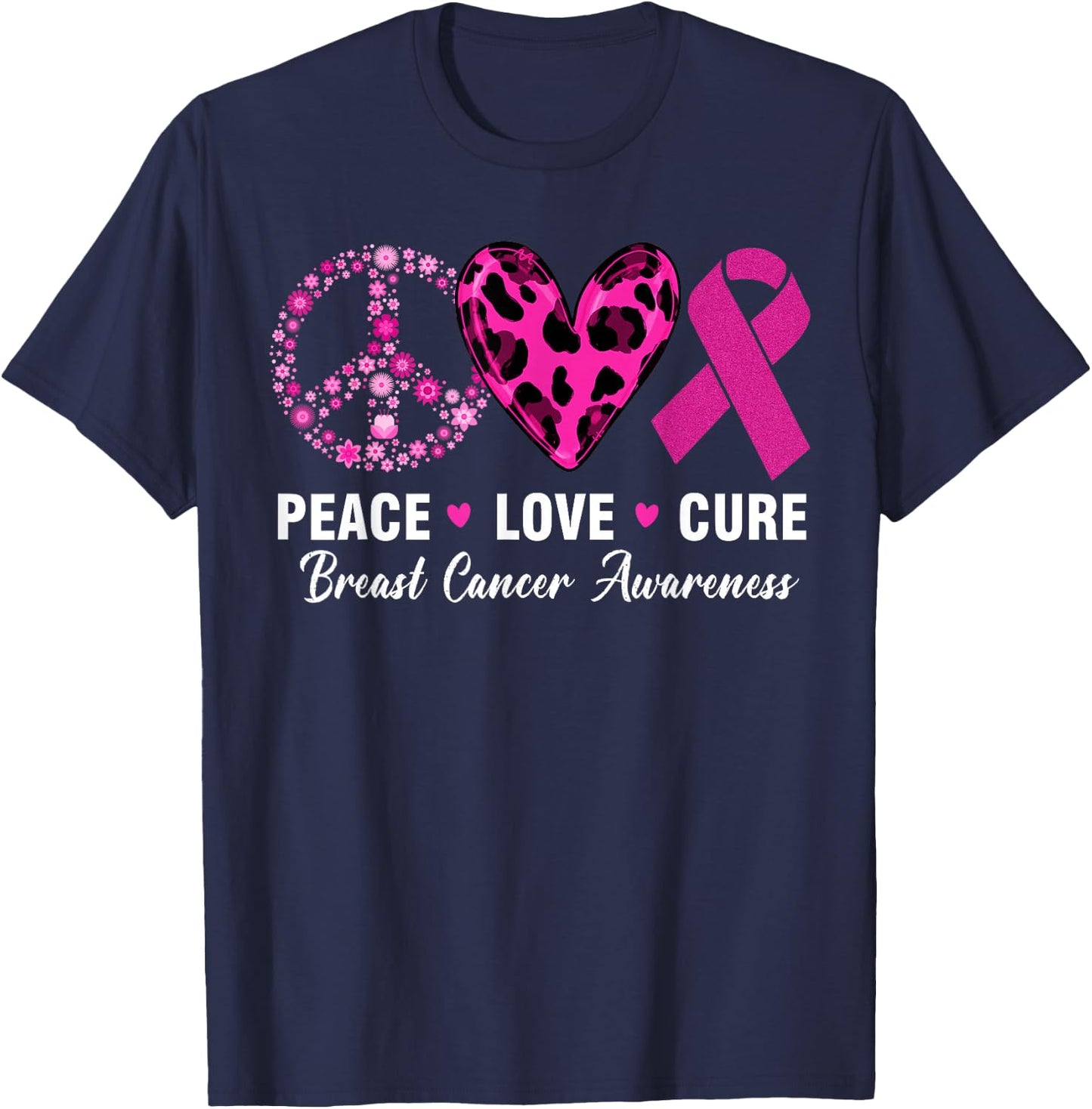Peace Love Cure Breast Cancer Awareness Flower Peace Sign T-Shirt - T-Shirt | Navy