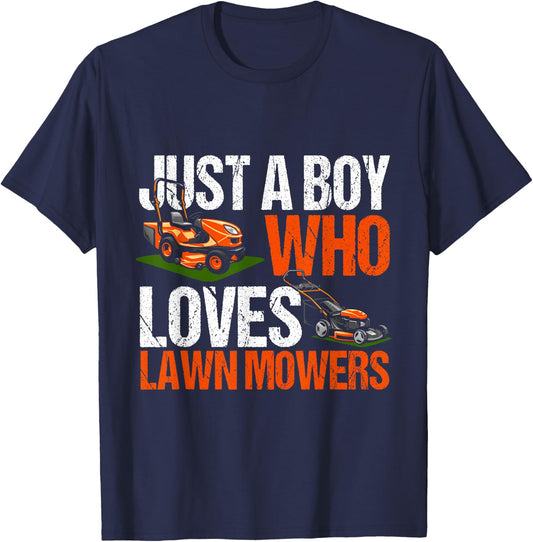 Just a Boy Who Loves Lawn Mowers Lawn Mowing Lover for Kids T-Shirt - T-Shirt | Navy