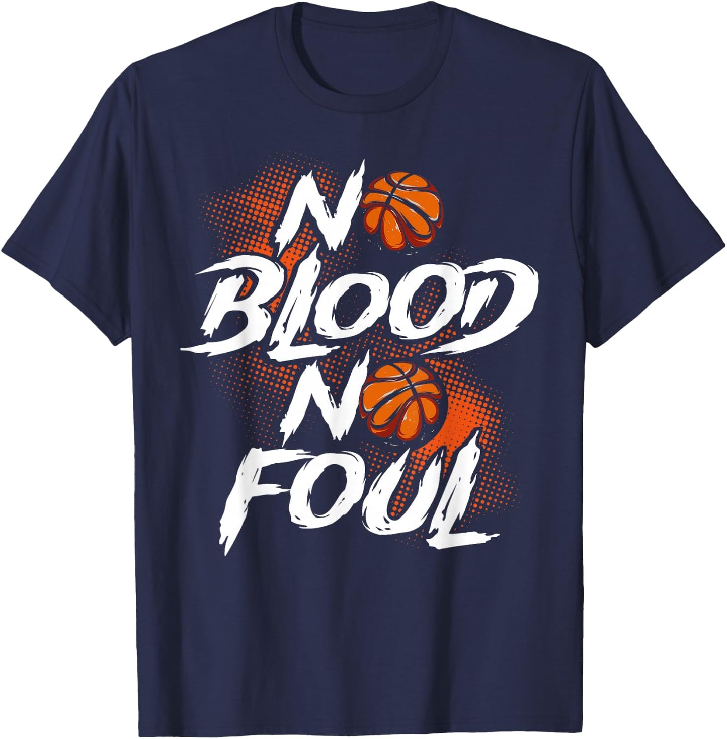 No Blood No Foul! T-Shirt - T-Shirt | Navy