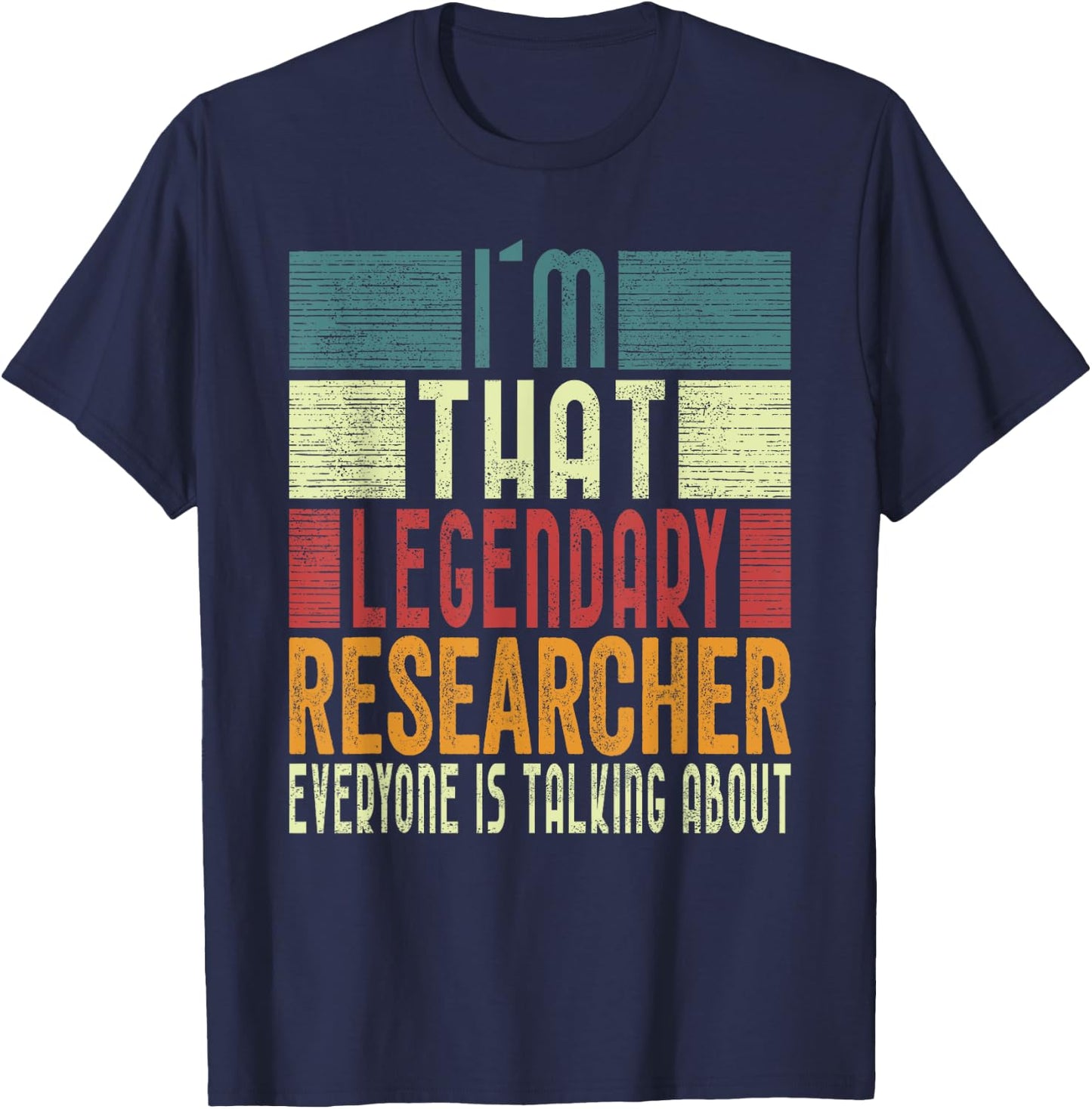 I´m That Legendary Researcher Costume Adult T-Shirt - T-Shirt | Navy