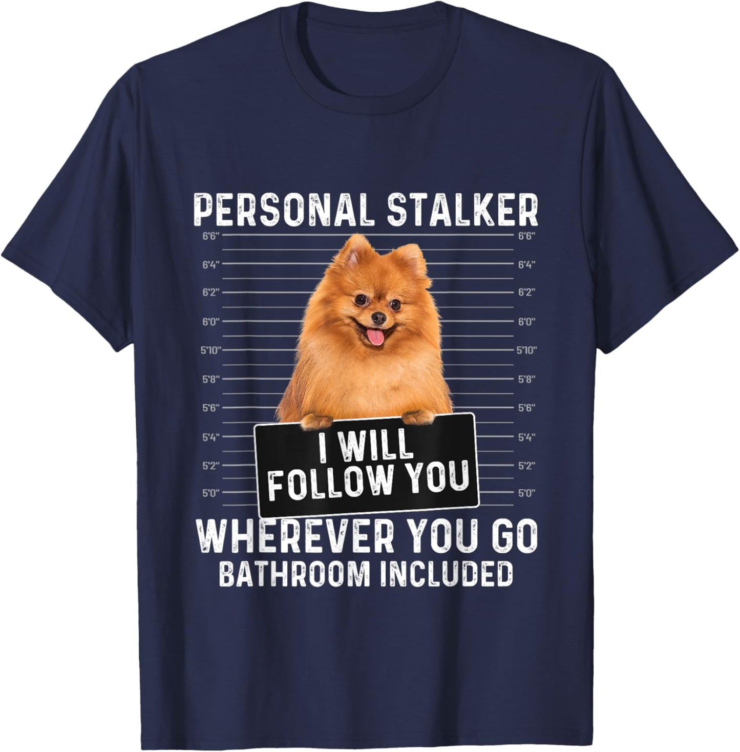 I Will Follow You Wherever You Go - Pomeranian Dog Lover Women Girls Kids T-Shirt - T-Shirt | Navy