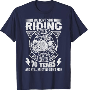 Don't Stop Riding When You Get Old Motorcycle 70th Birthday T-Shirt - T-Shirt | Navy