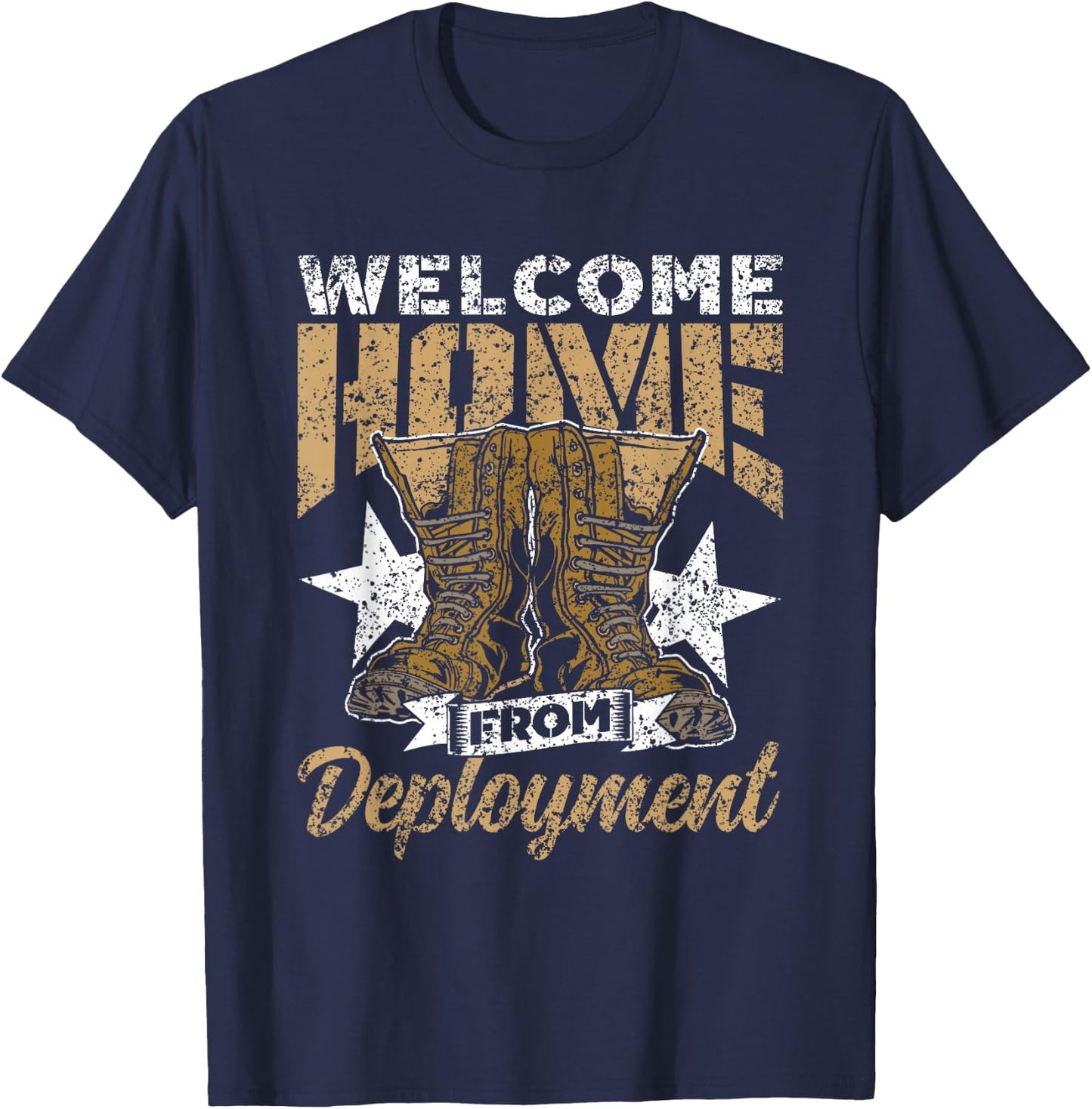 Welcome Home From Deployment Soldier Military Welcome Home T-Shirt - T-Shirt | Navy