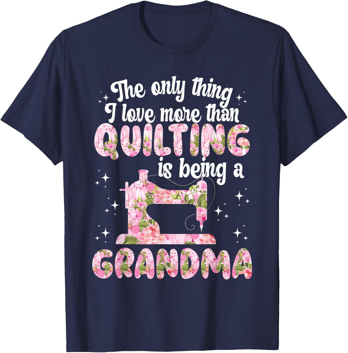 Quilting grandma funny quilter granny sewing quilt T-Shirt - T-Shirt | Navy