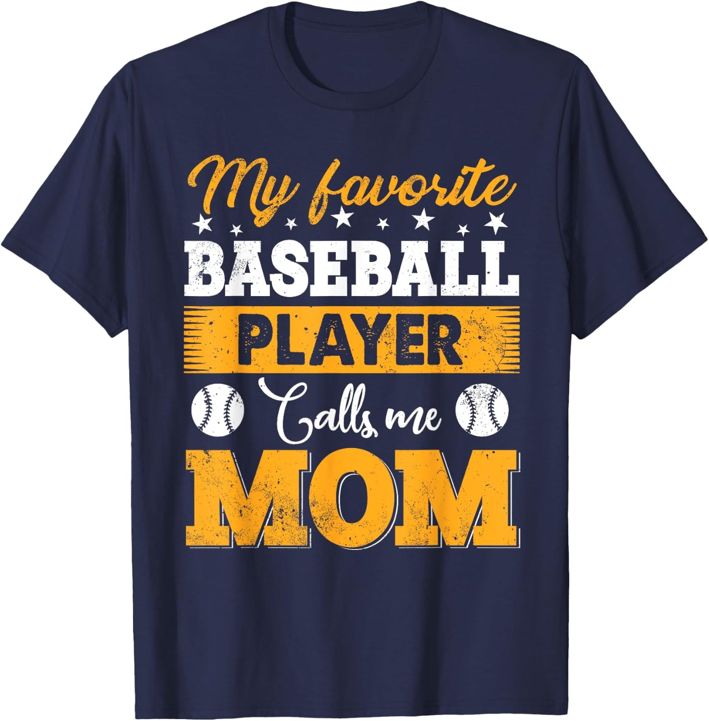 Baseball Mom My Favorite Baseball Player Calls Me Mom T-Shirt - T-Shirt | Navy