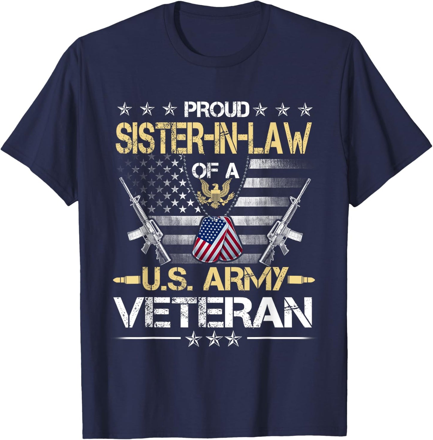 Proud Sister-In-Law Of A U.S. Army Veteran Flag- Veterans T-Shirt - T-Shirt | Navy