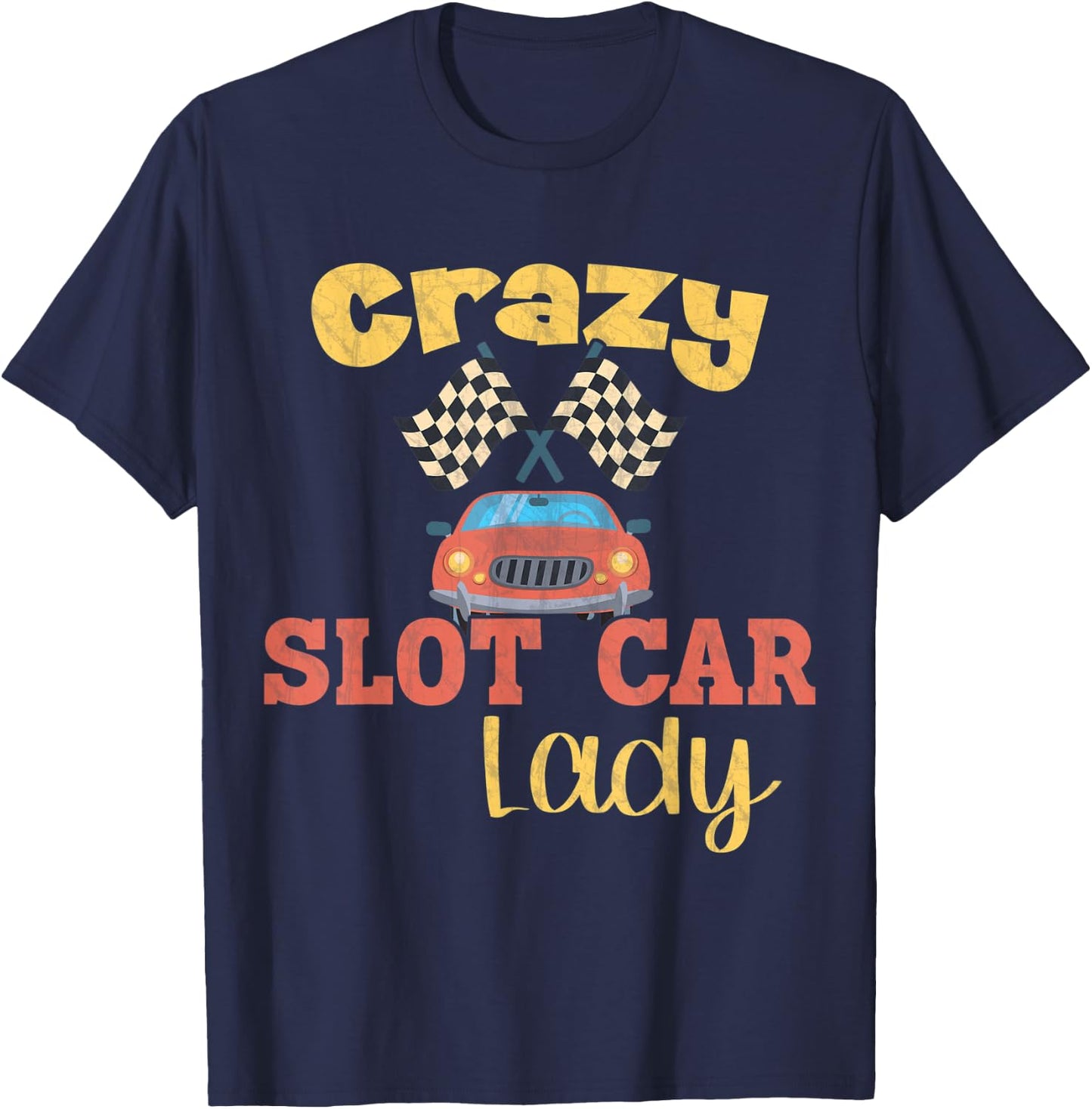 Crazy Slot Car Lady / Slot Car T-Shirt - T-Shirt | Navy