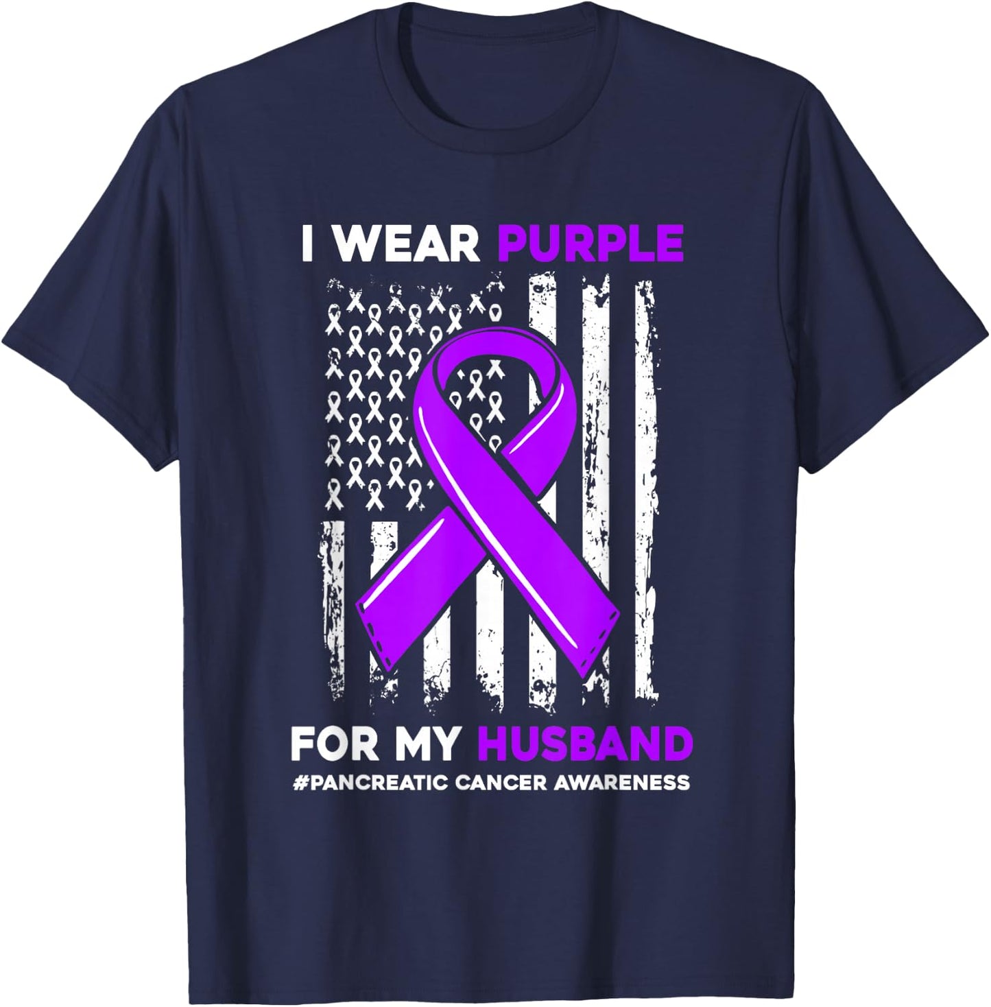 I Wear Purple For My Husband Pancreatic Cancer Awareness T-Shirt - T-Shirt | Navy