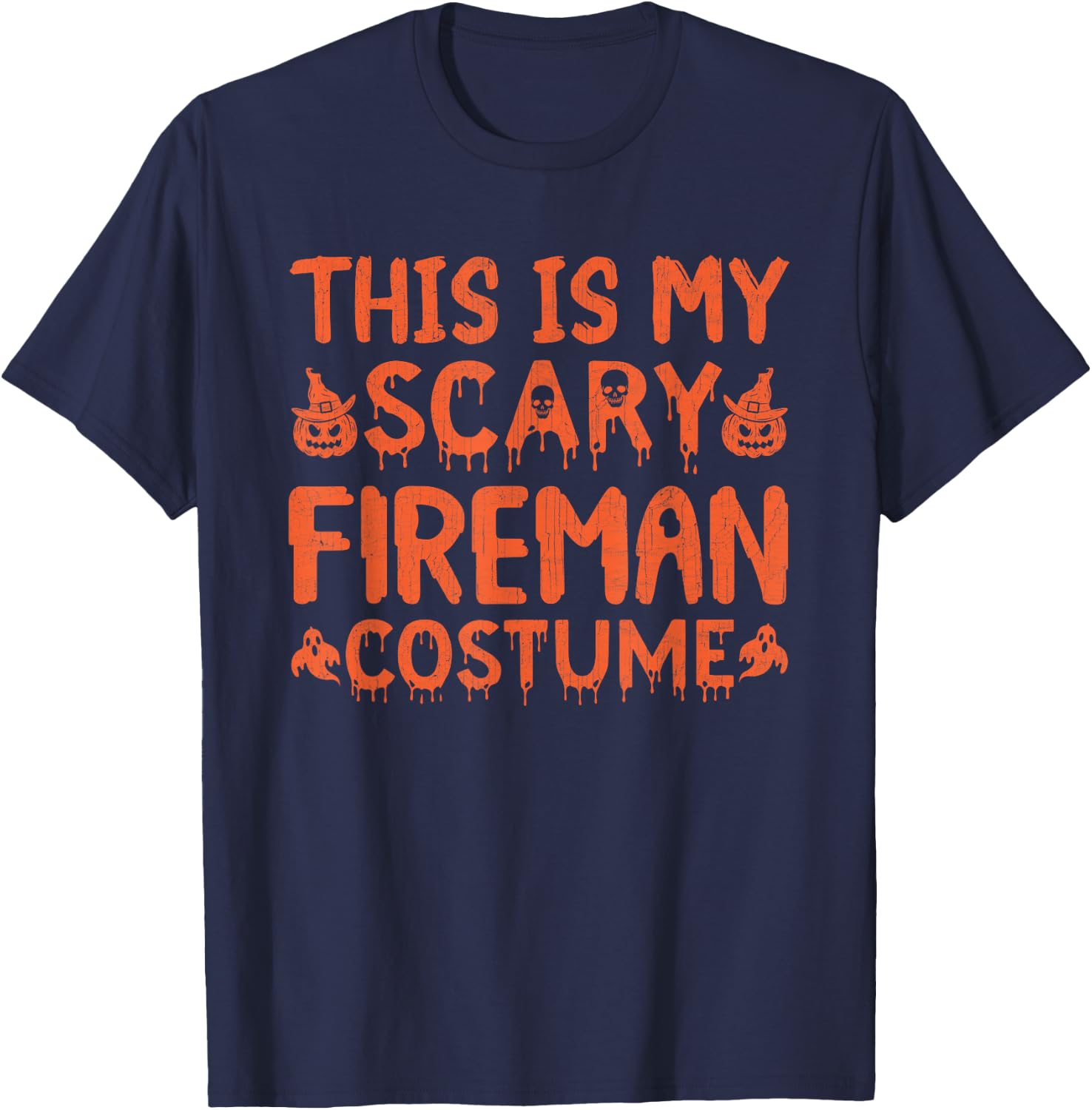 This is My Halloween Costume Funny Fireman Halloween T-Shirt - T-Shirt | Navy
