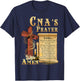 CNA Prayer Amen Certified Nursing Assistant Jesus Christian T-Shirt - T-Shirt | Navy