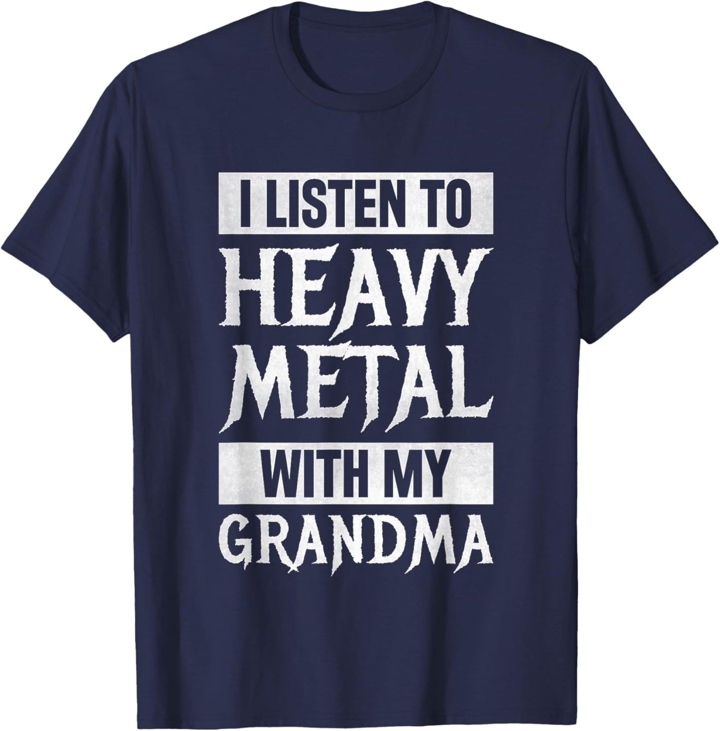 I Listen To Heavy Metal With My Grandma Metal Music T-Shirt - T-Shirt | Navy