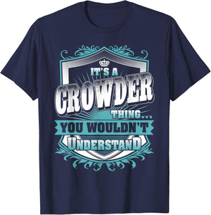 It's A Crowder Thing You Wouldn't Understand Name Vintage T-Shirt - T-Shirt | Navy