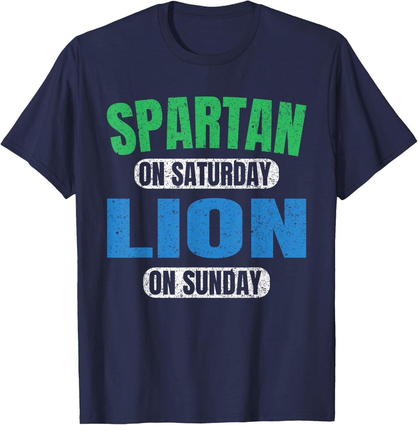 Spartan on Saturday Lion on Sunday Funny Vintage Motivation T-Shirt - T-Shirt | Navy