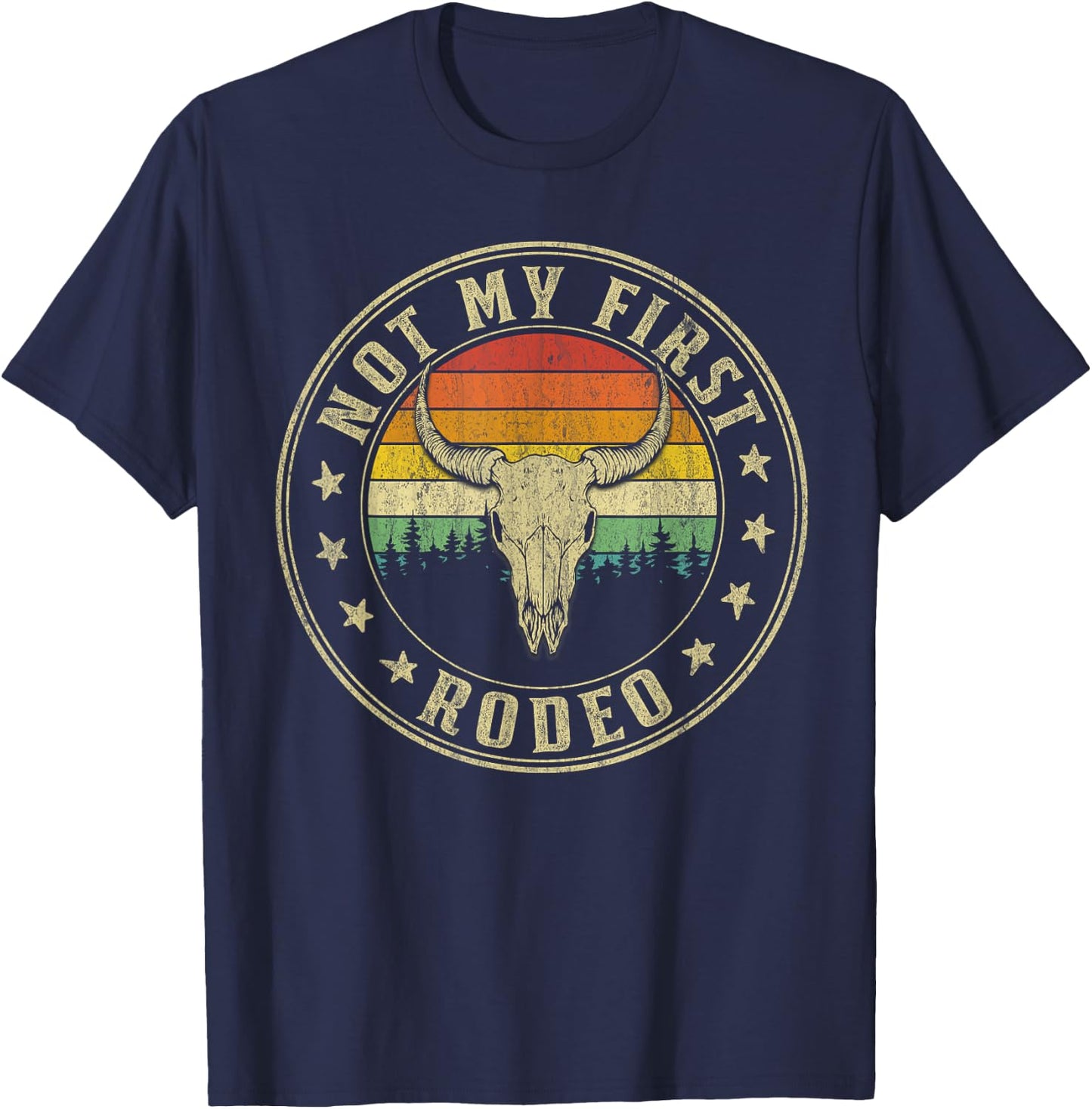 Not My First Rodeo Bull Skull Western Rodeo Country T-Shirt - T-Shirt | Navy