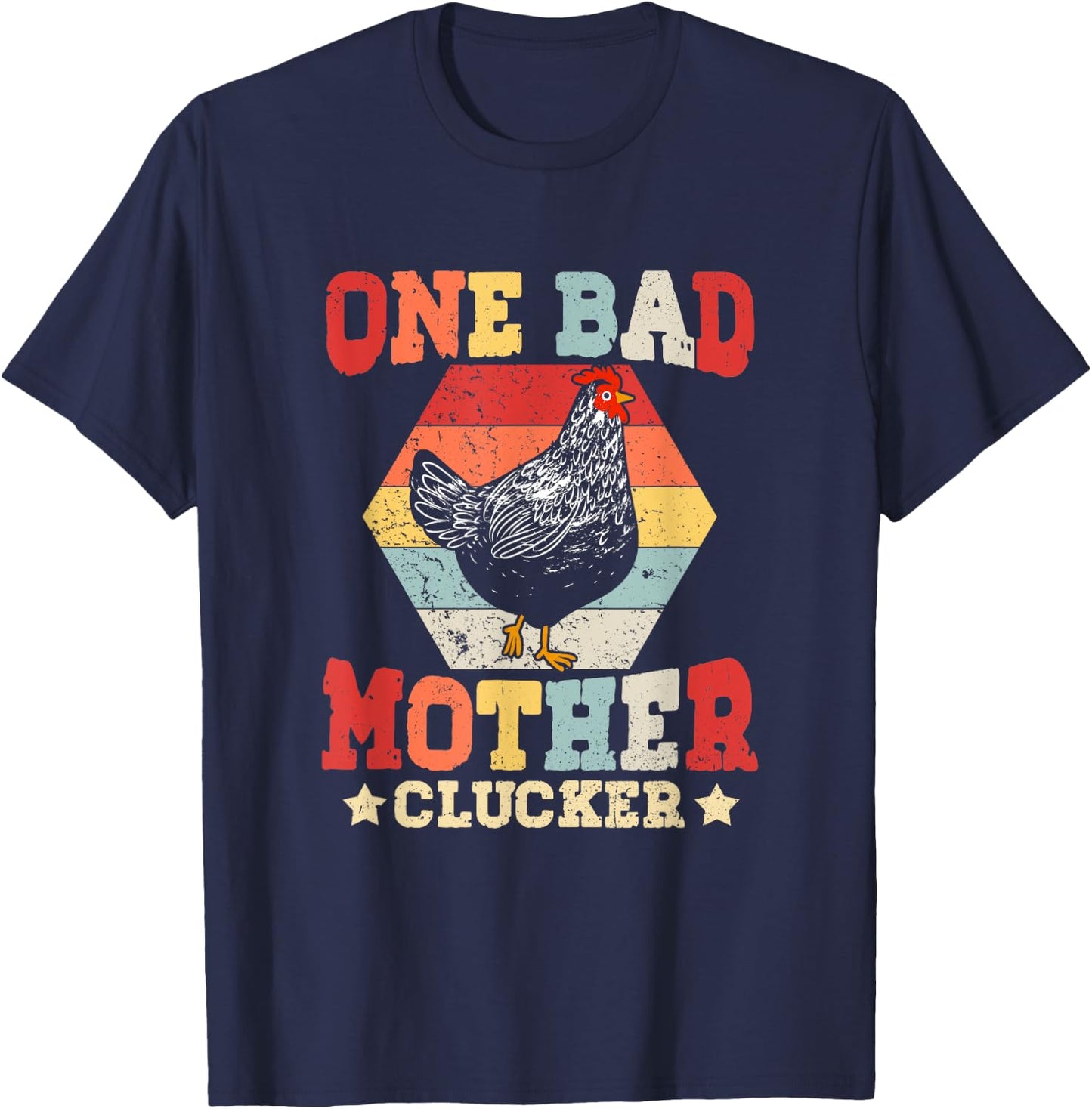 One Bad Mother Clucker Novel Chicken Lover Vintage Sunset T-Shirt - T-Shirt | Navy