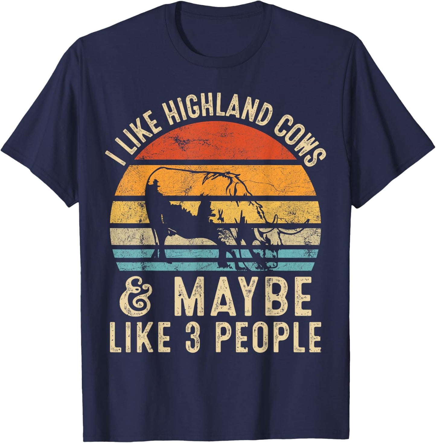 I Like Highland Cows And Maybe Like 3 People Farmer Retro T-Shirt - T-Shirt | Navy