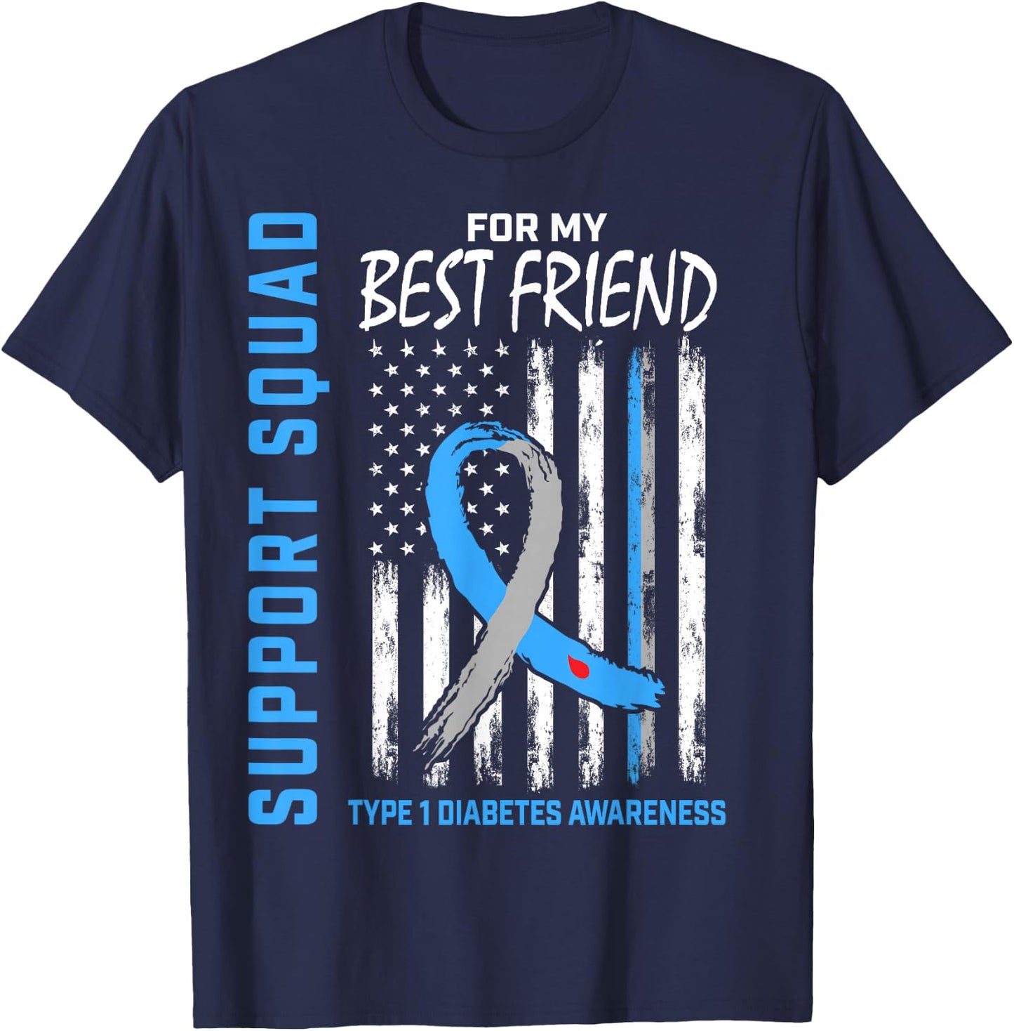 T1D Support Squad Best Friend Type 1 Diabetes Awareness Flag T-Shirt - T-Shirt | Navy