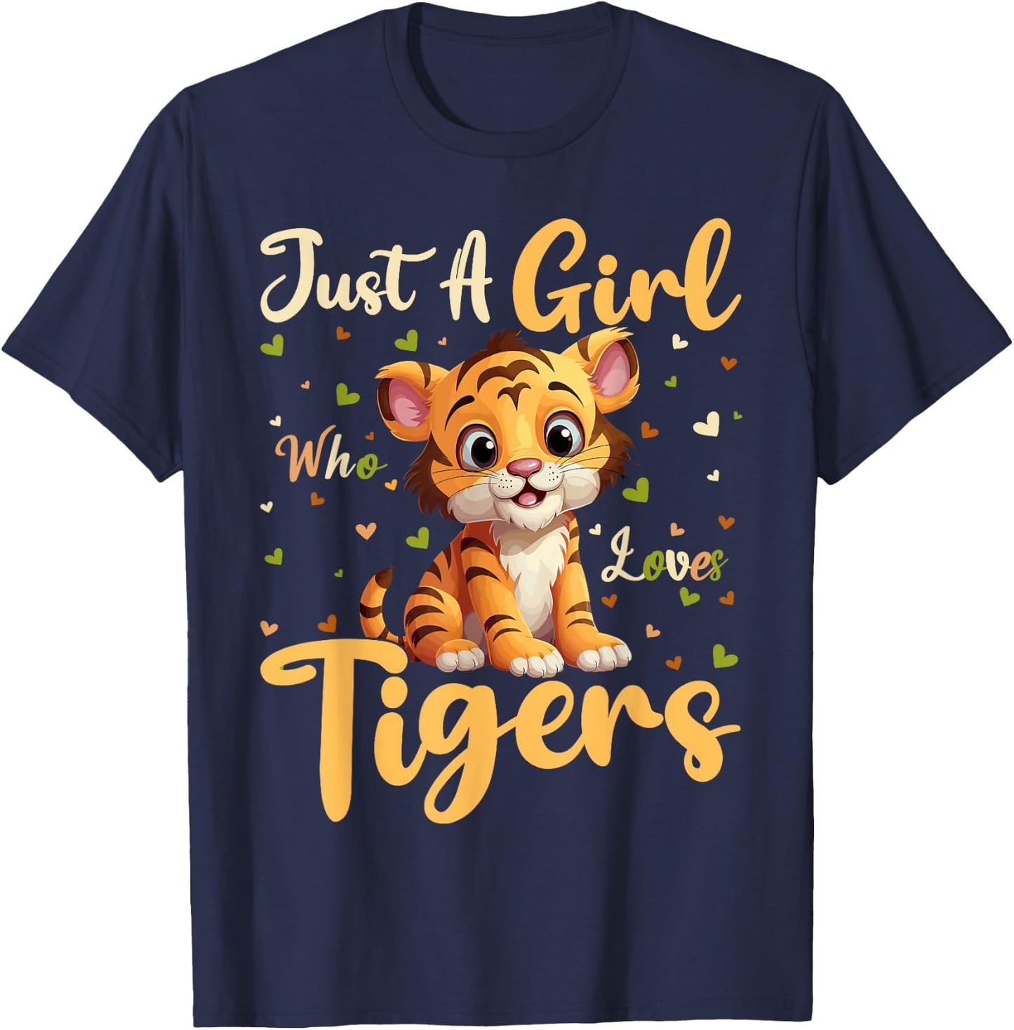 Tiger Lover Just A Girl Who Loves Tigers T-Shirt - T-Shirt | Navy