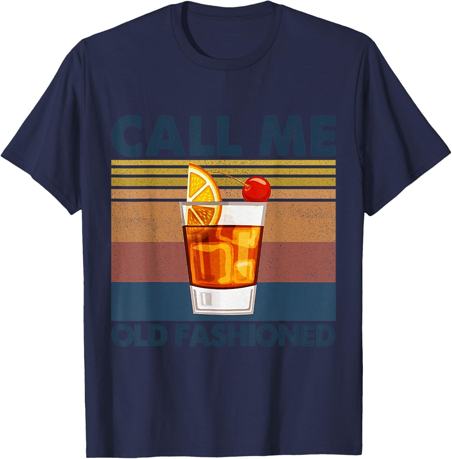 Call Me Old Fashioned Drinking Iced Drinking Vintage T-Shirt - T-Shirt | Navy