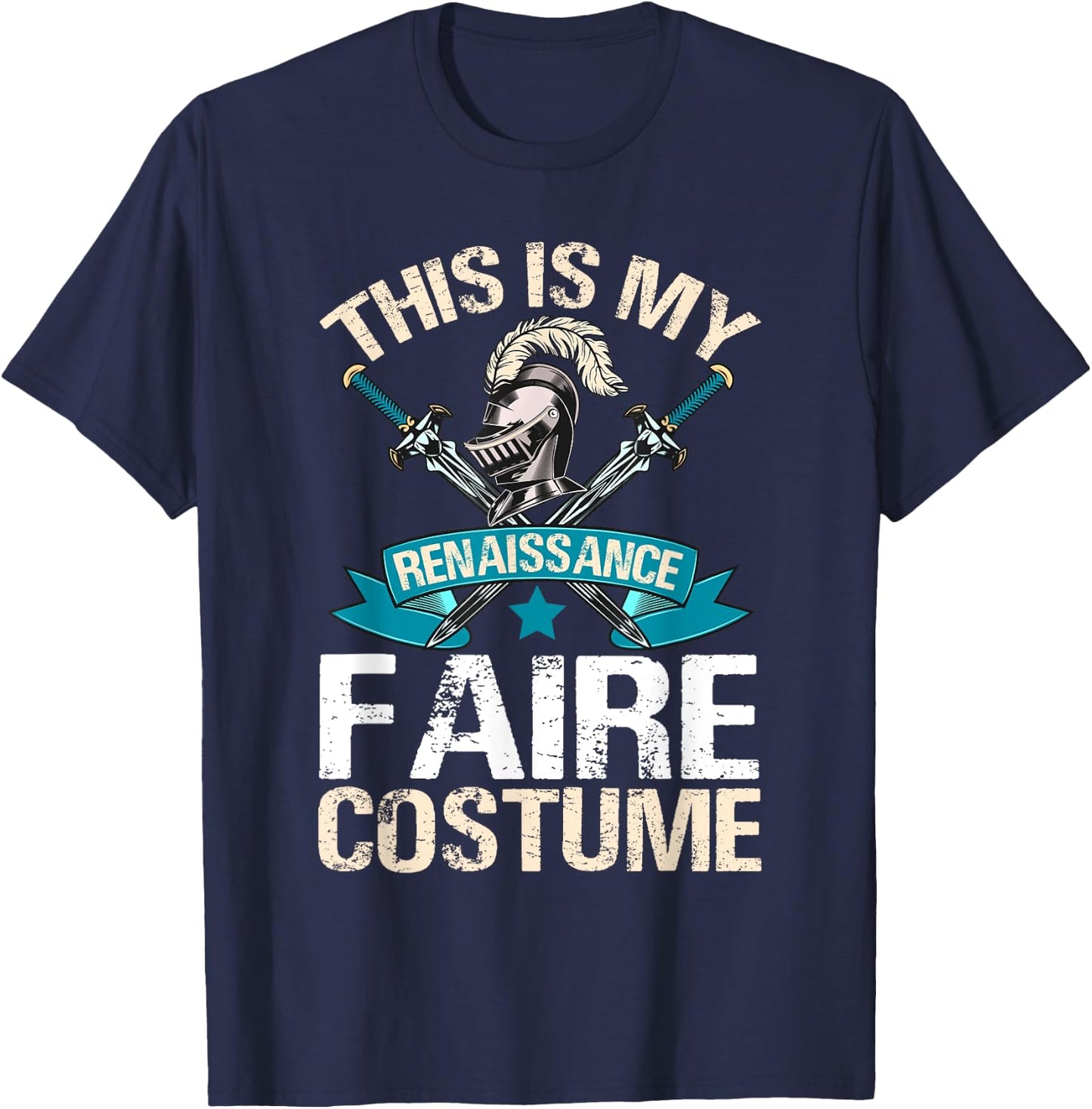 Ren Fair - This Is My Renaissance Faire Costume T-Shirt - T-Shirt | Navy