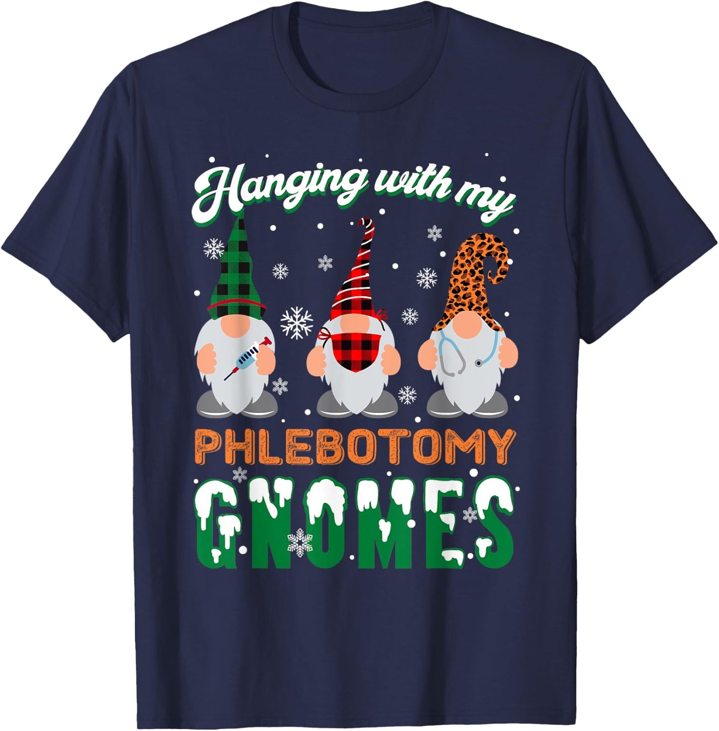 Hanging With My Phlebotomy Gnomes Phlebotomy Nurse Christmas T-Shirt - T-Shirt | Navy