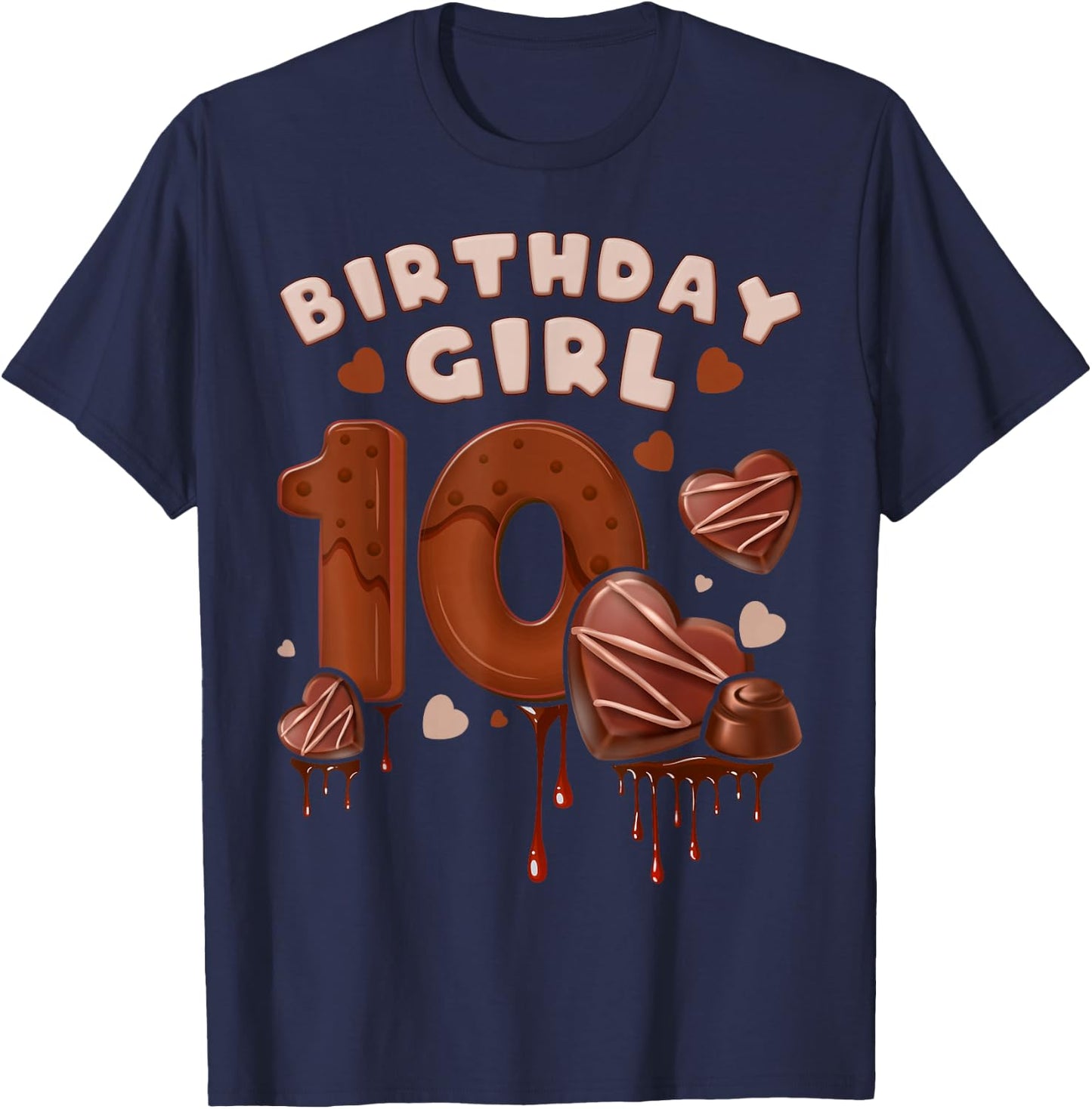 Birthday Girl 10 Years, Chocolate and Big Number 10 T-Shirt - T-Shirt | Navy