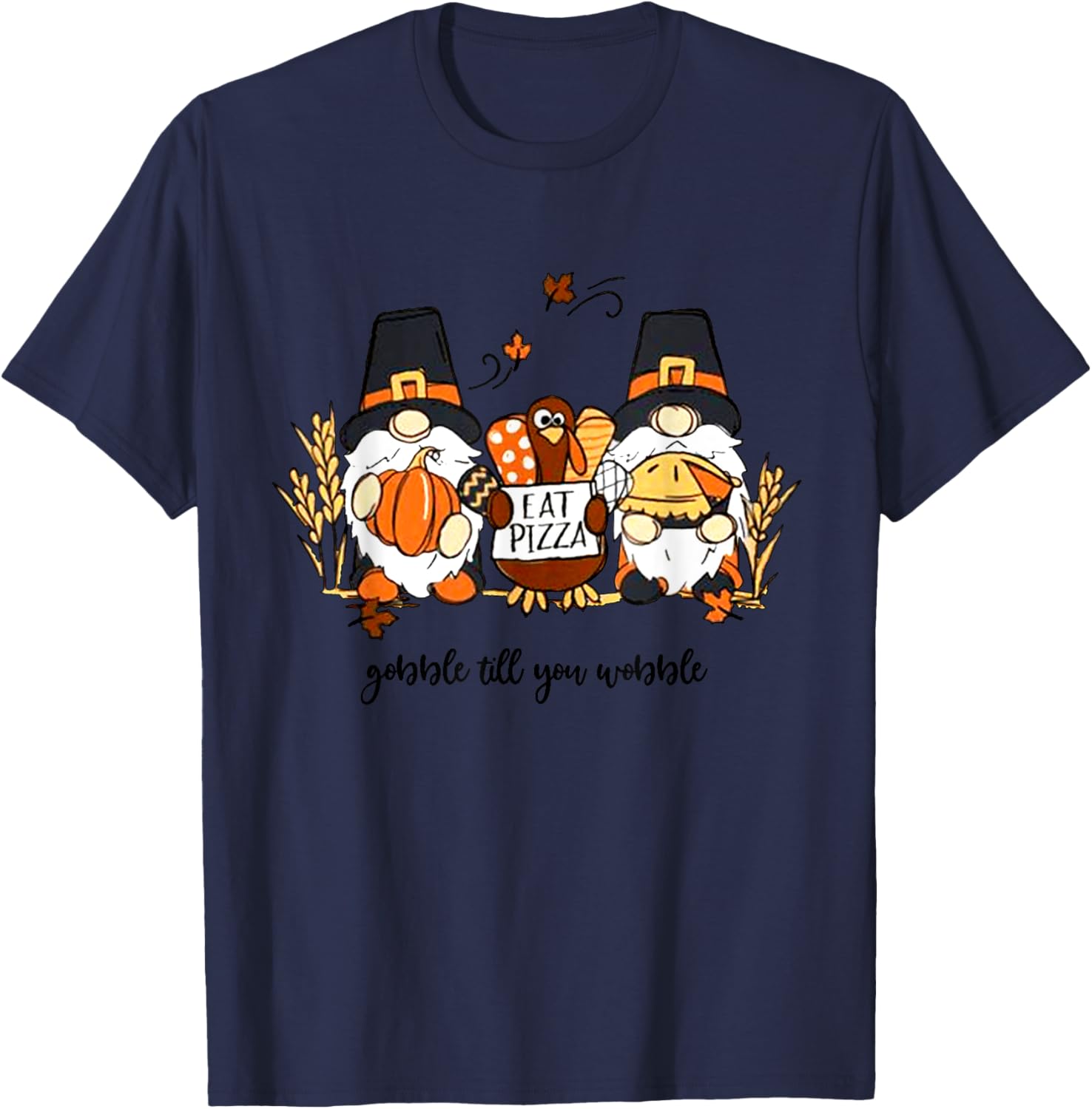 Thanksgiving Gnomes Gobble Till You Wobble Turkey Dinner T-Shirt - T-Shirt | Navy