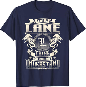 It's A LANE Thing You Wouldn't Understand Family Name T-Shirt - T-Shirt | Navy