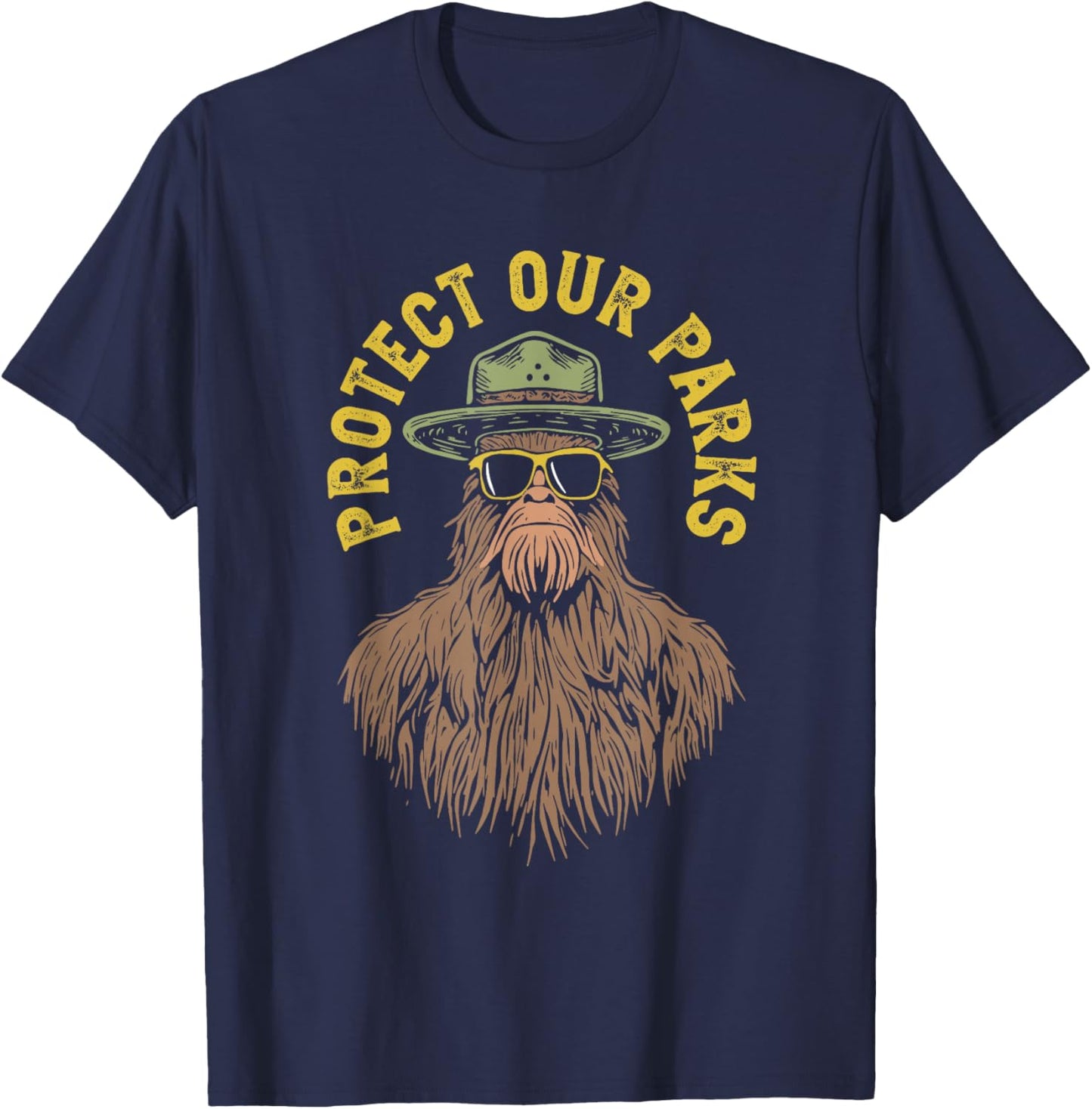 Protect Our Parks! Sasquatch Park Ranger Funny Bigfoot T-Shirt - T-Shirt | Navy
