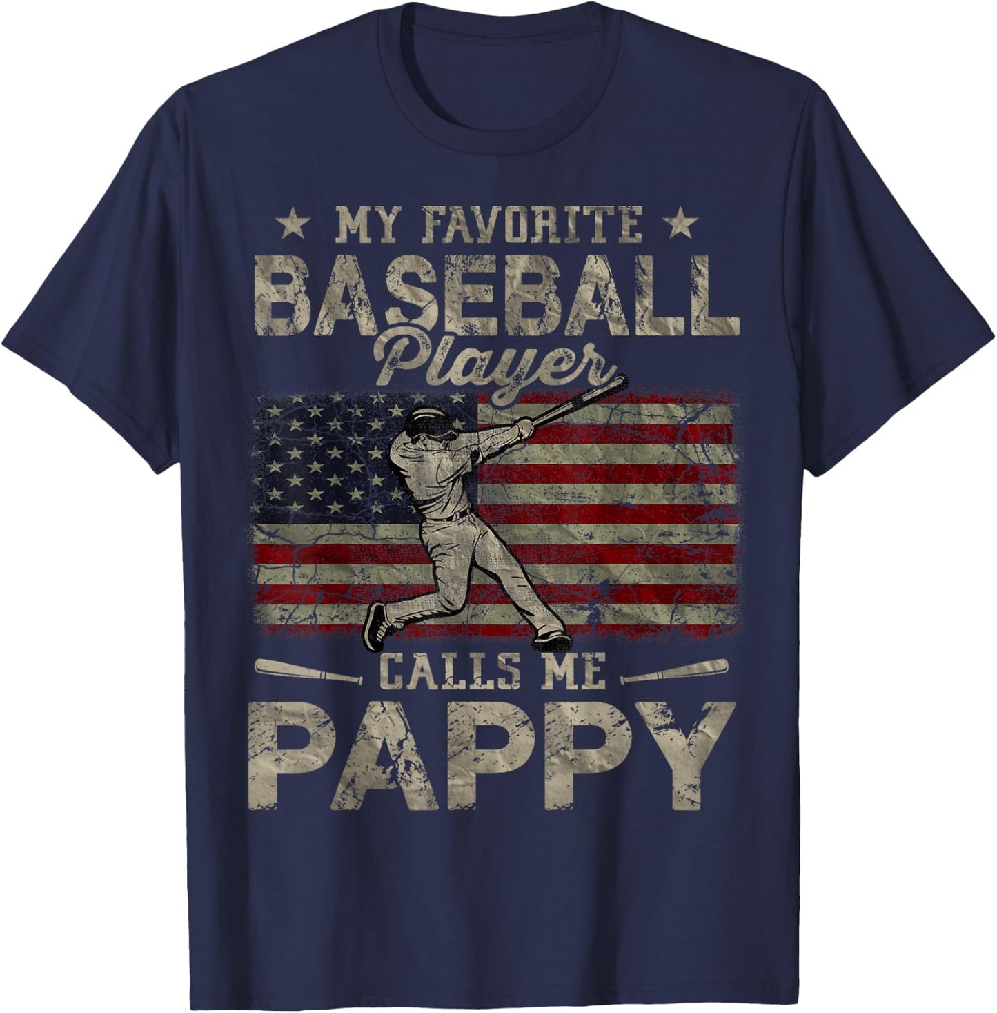 My Favorite Baseball Player Calls Me Pappy Father's Day T-Shirt - T-Shirt | Navy