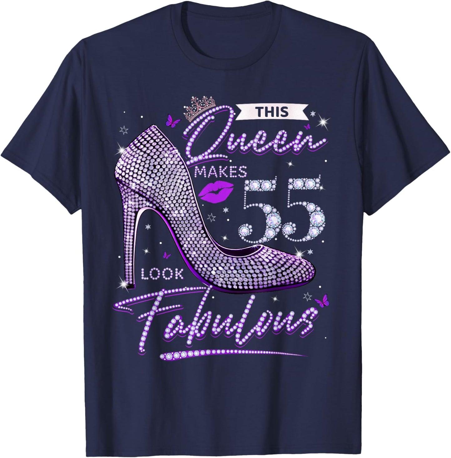 This Queen Makes 55 Looks Fabulous Shirt 55th Birthday Women T-Shirt - T-Shirt | Navy