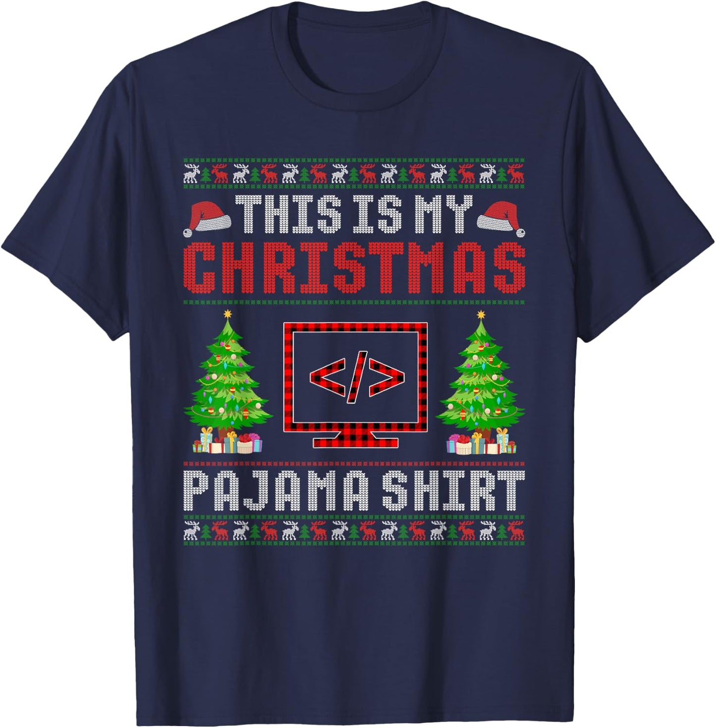 This is My Christmas Pajama Coding Ugly Sweater Funny T-Shirt - T-Shirt | Navy