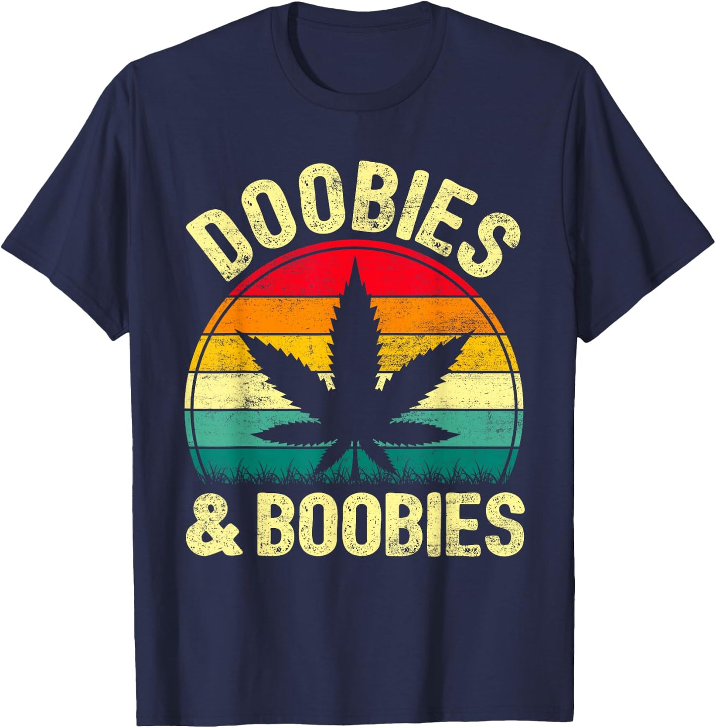 Funny Doobies And Boobies Retro Weed Cannabis 420 Dad Papa T-Shirt - T-Shirt | Navy
