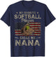 My Favorite Softball Player Calls Me Nana Mother's Day T-Shirt - T-Shirt | Navy