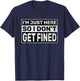 Funny Sarcastic Don't Get Fined I'm Just Here So I Don't Get Fined T-Shirt - T-Shirt | Navy