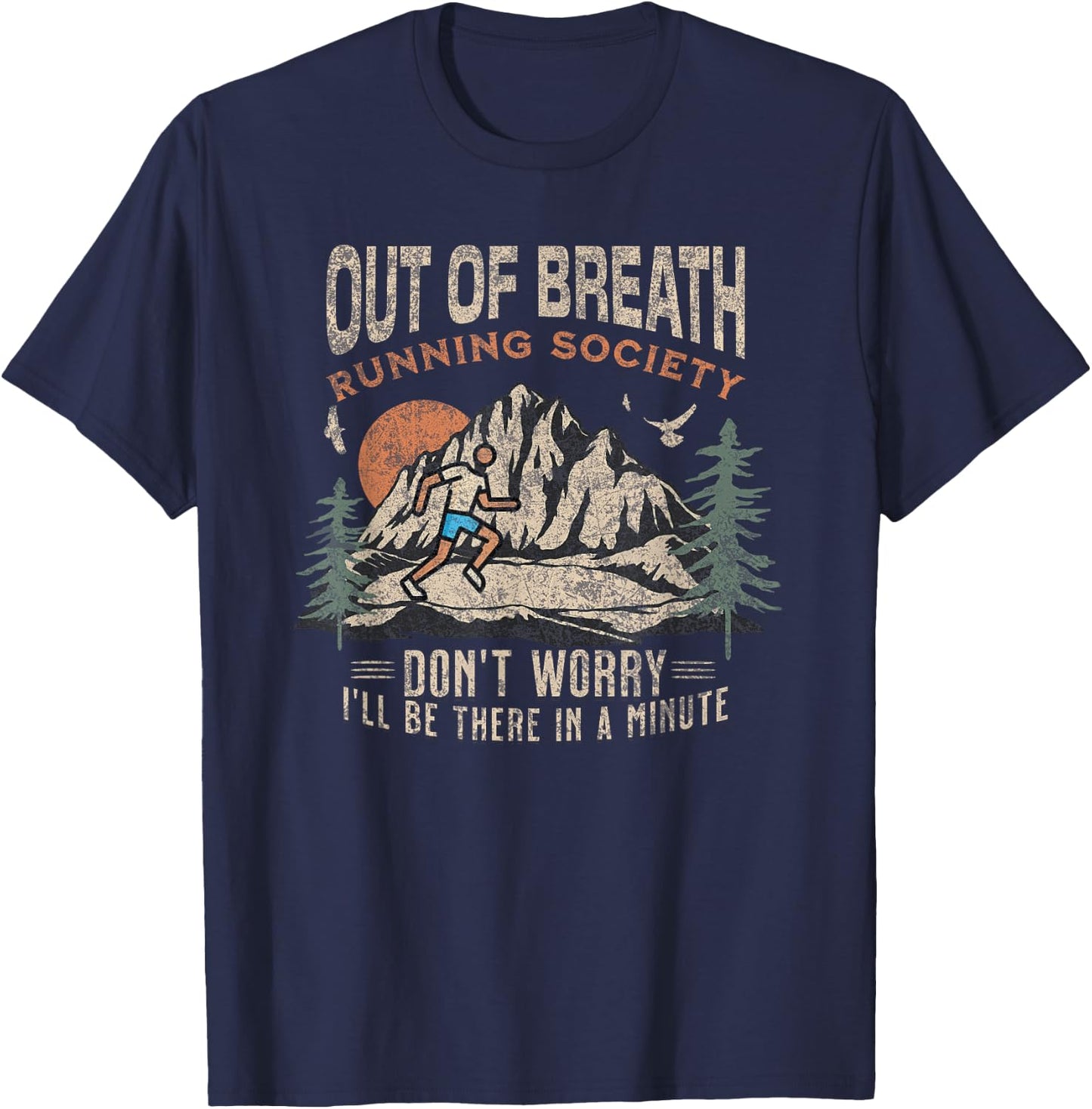 Funny Out of Breath Running Society Don't Worry for Runners T-Shirt - T-Shirt | Navy