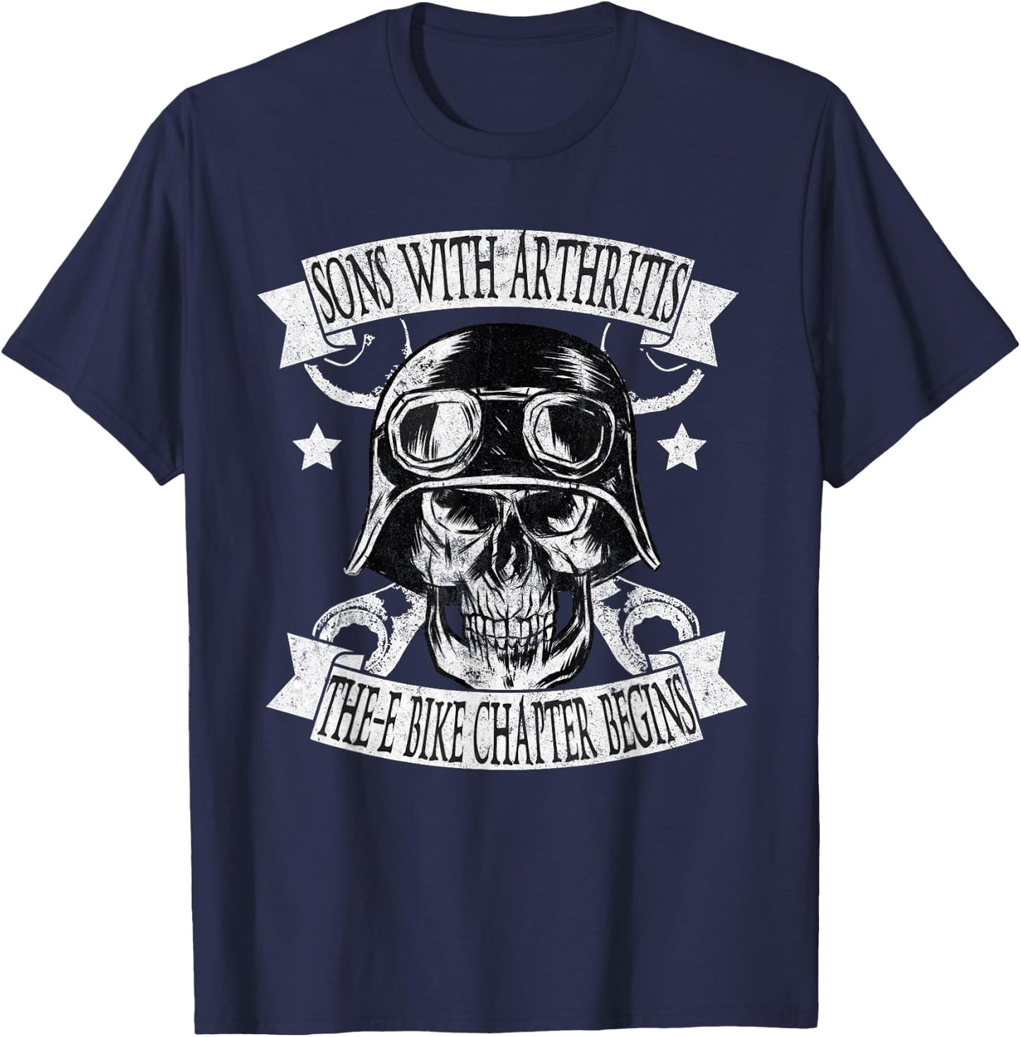 Sons With Arthritis The E-Bike Chapter Funny Biker Birthday T-Shirt - T-Shirt | Navy