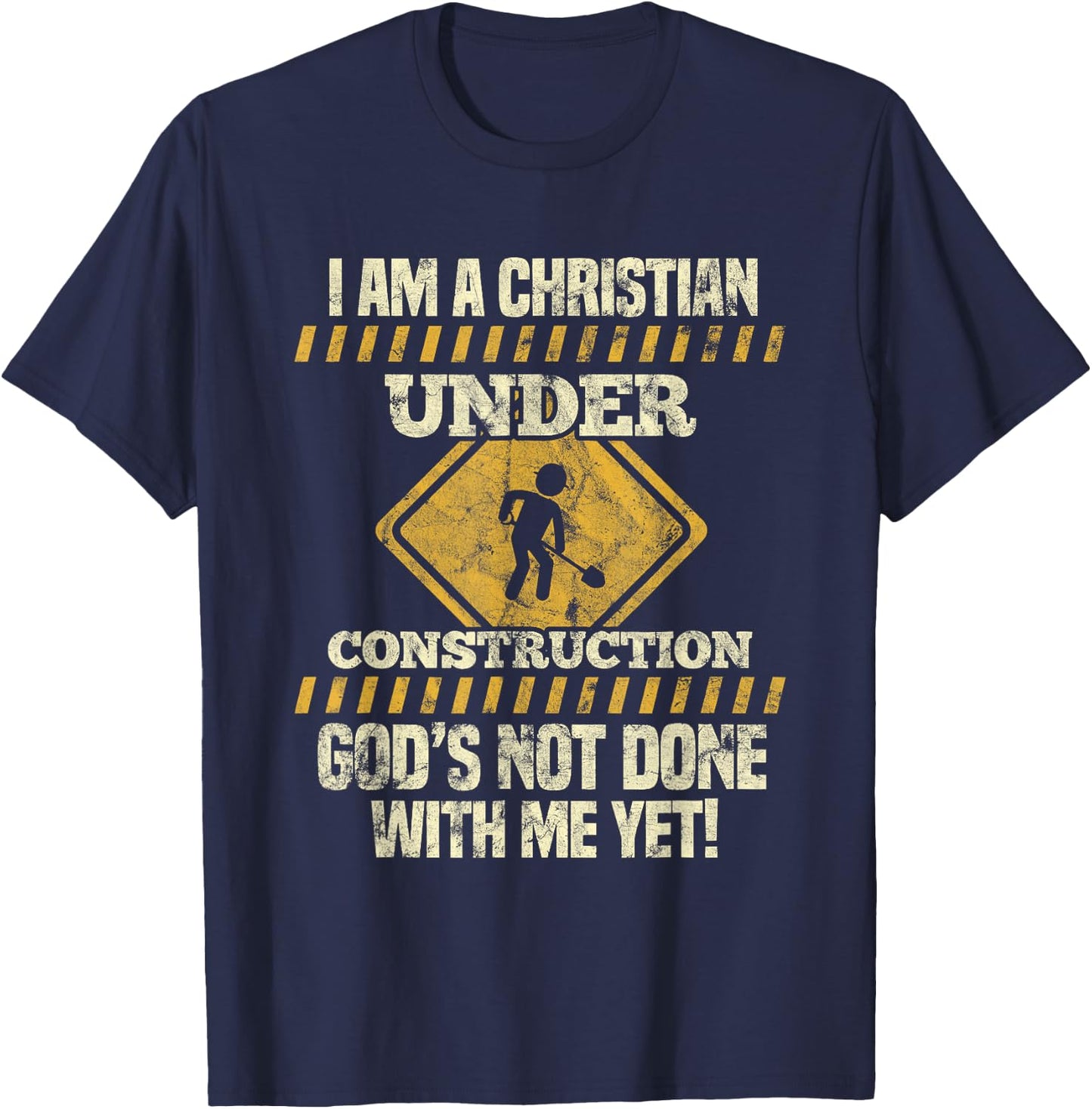 I'm Under Construction Funny Saying T-Shirt - T-Shirt | Navy